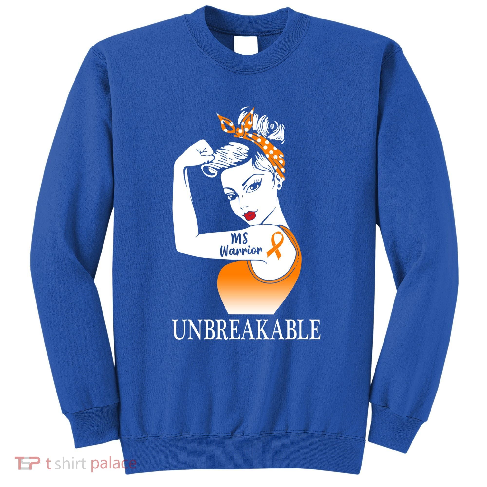 Multiple Sclerosis Warrior Unbreakable Ms Strong Meaningful Gift Sweatshirt
