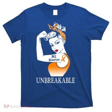 Multiple Sclerosis Warrior Unbreakable Ms Strong Meaningful Gift T-Shirt