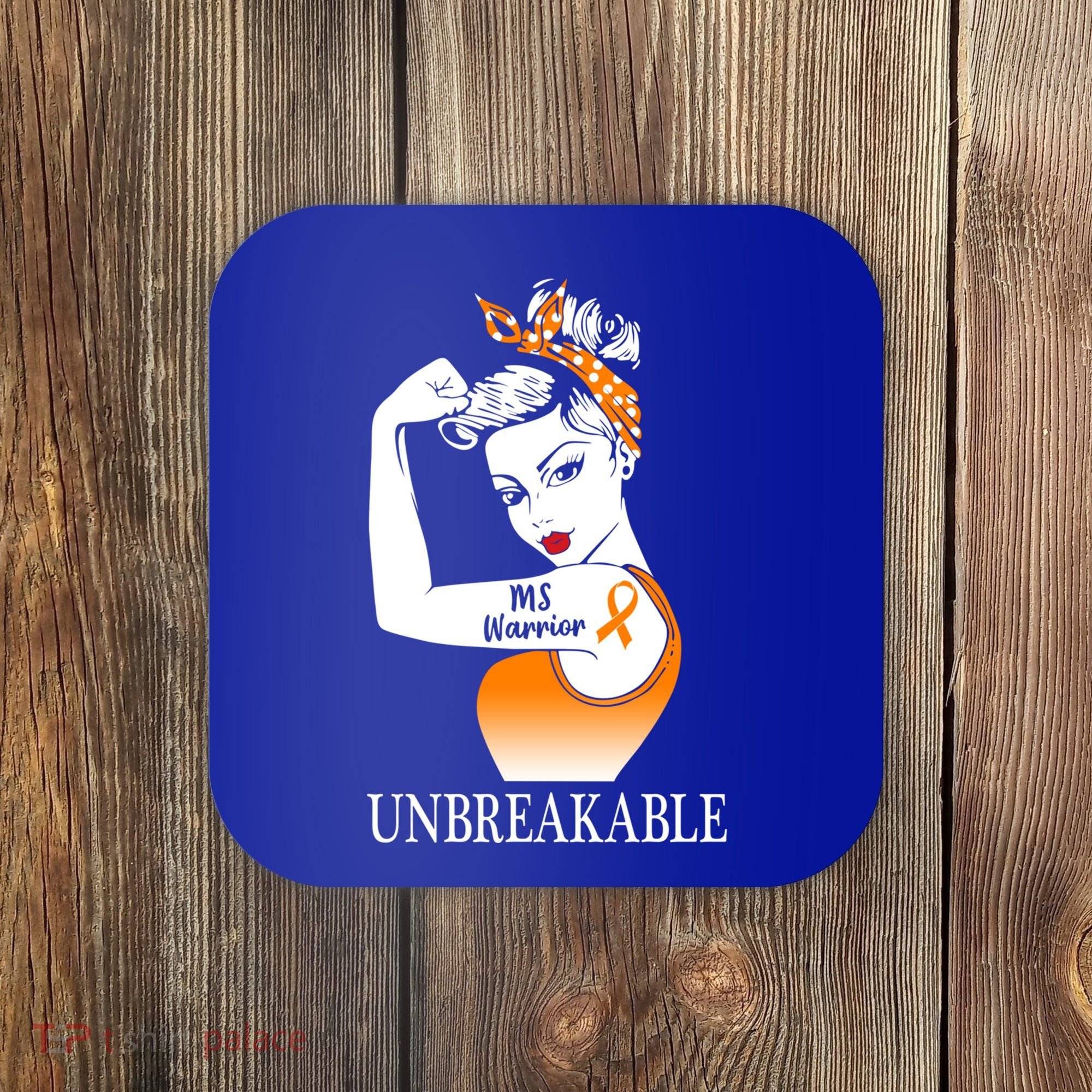 Multiple Sclerosis Warrior Unbreakable Ms Strong Meaningful Gift Coaster