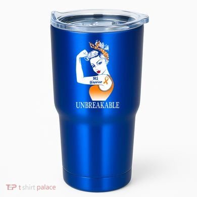 Multiple Sclerosis Warrior Unbreakable Ms Strong Meaningful Gift Tumbler