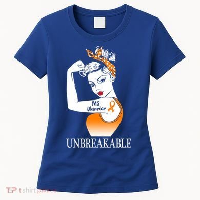 Multiple Sclerosis Warrior Unbreakable Ms Strong Meaningful Gift Women's T-Shirt