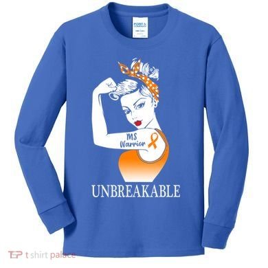 Multiple Sclerosis Warrior Unbreakable Ms Strong Meaningful Gift Kids Long Sleeve Shirt