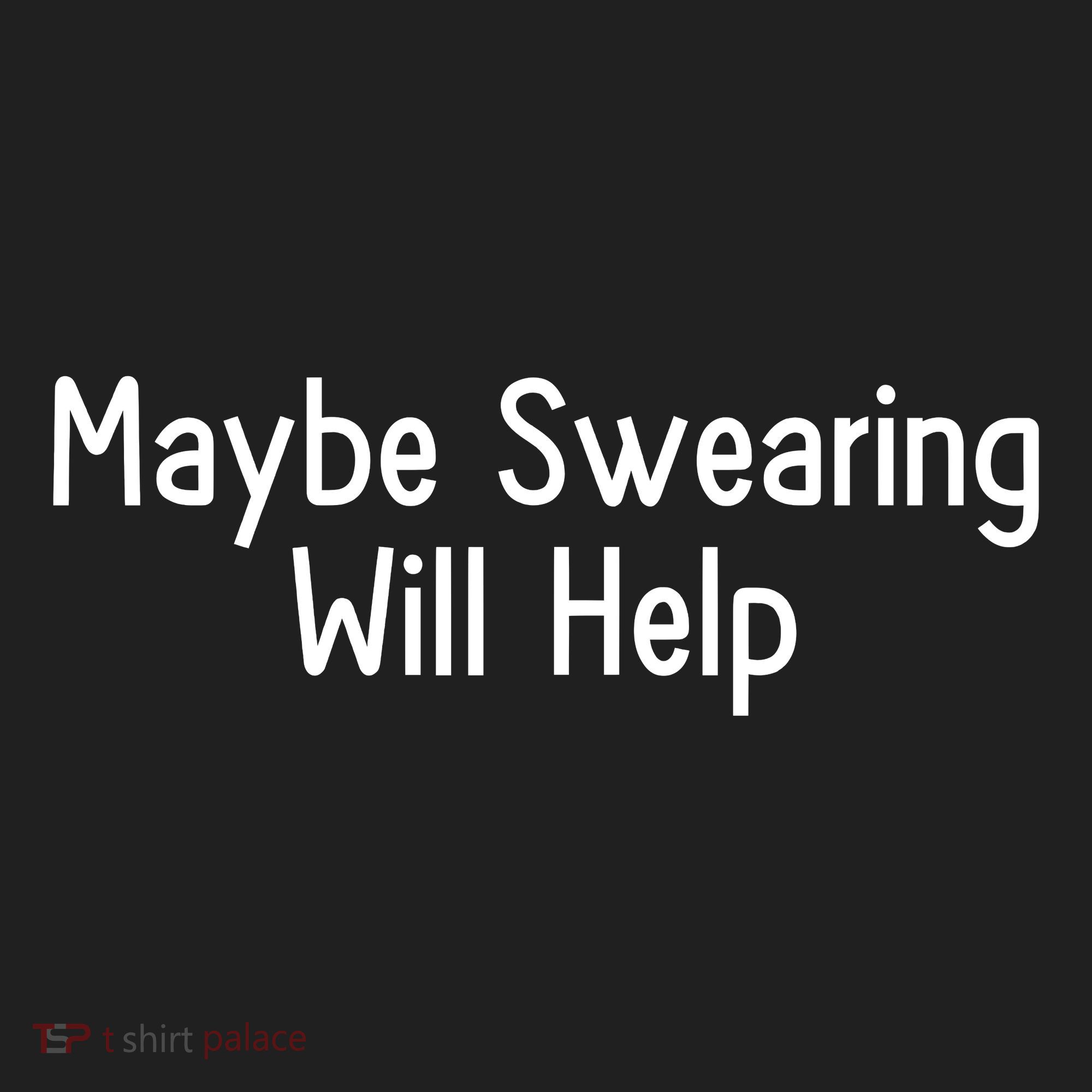 Maybe Swearing Will Help Tumbler