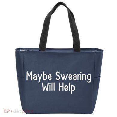 Maybe Swearing Will Help Tote Bag