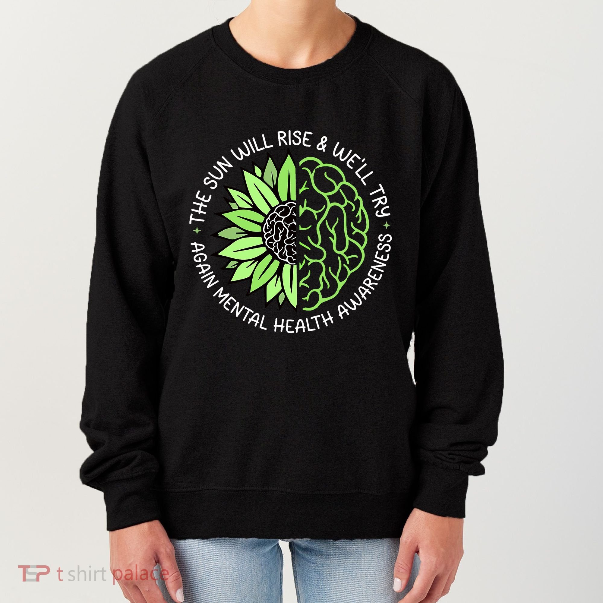 Motivational Support Warrior Mental Health Awareness Month Gift Women's Sweatshirt