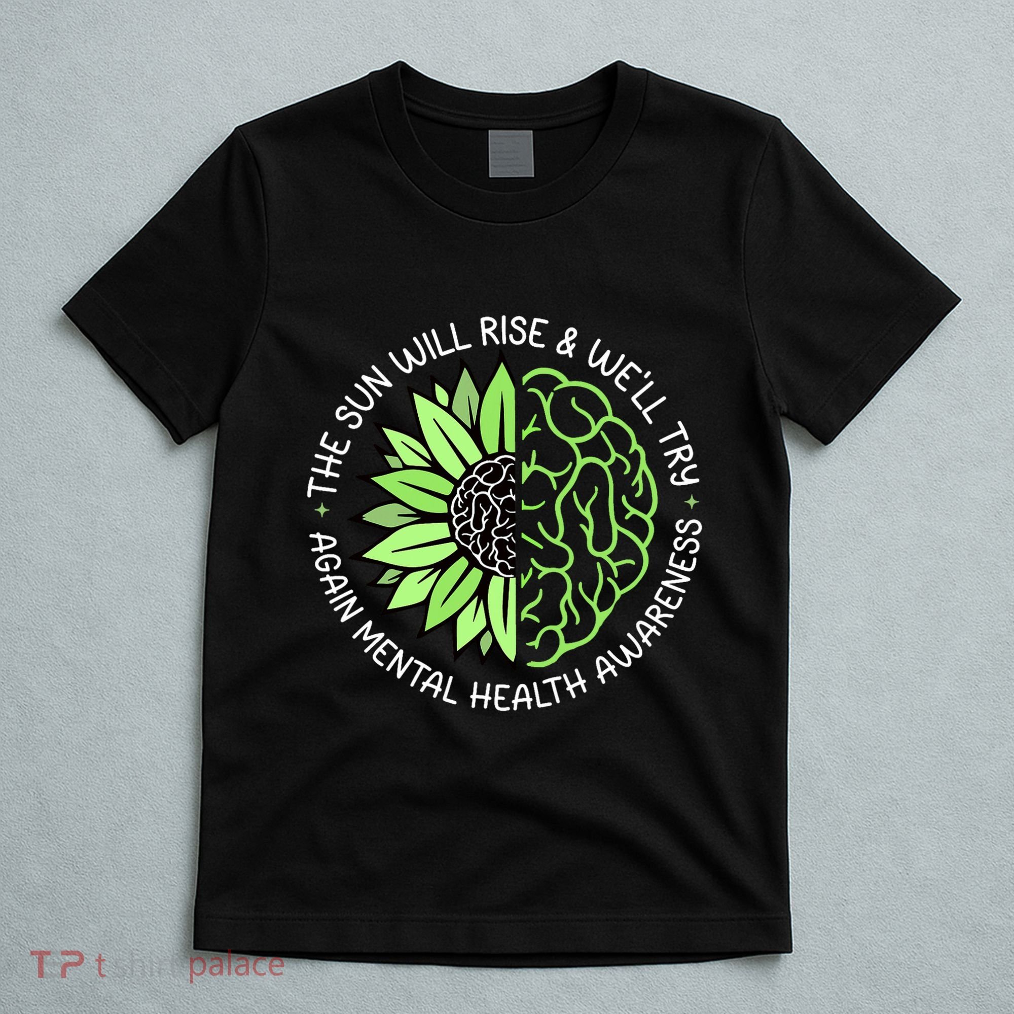 Motivational Support Warrior Mental Health Awareness Month Gift T-Shirt