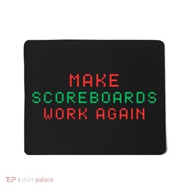 Make Scoreboards Work Again For Scoreboards Game Lovers Mousepad