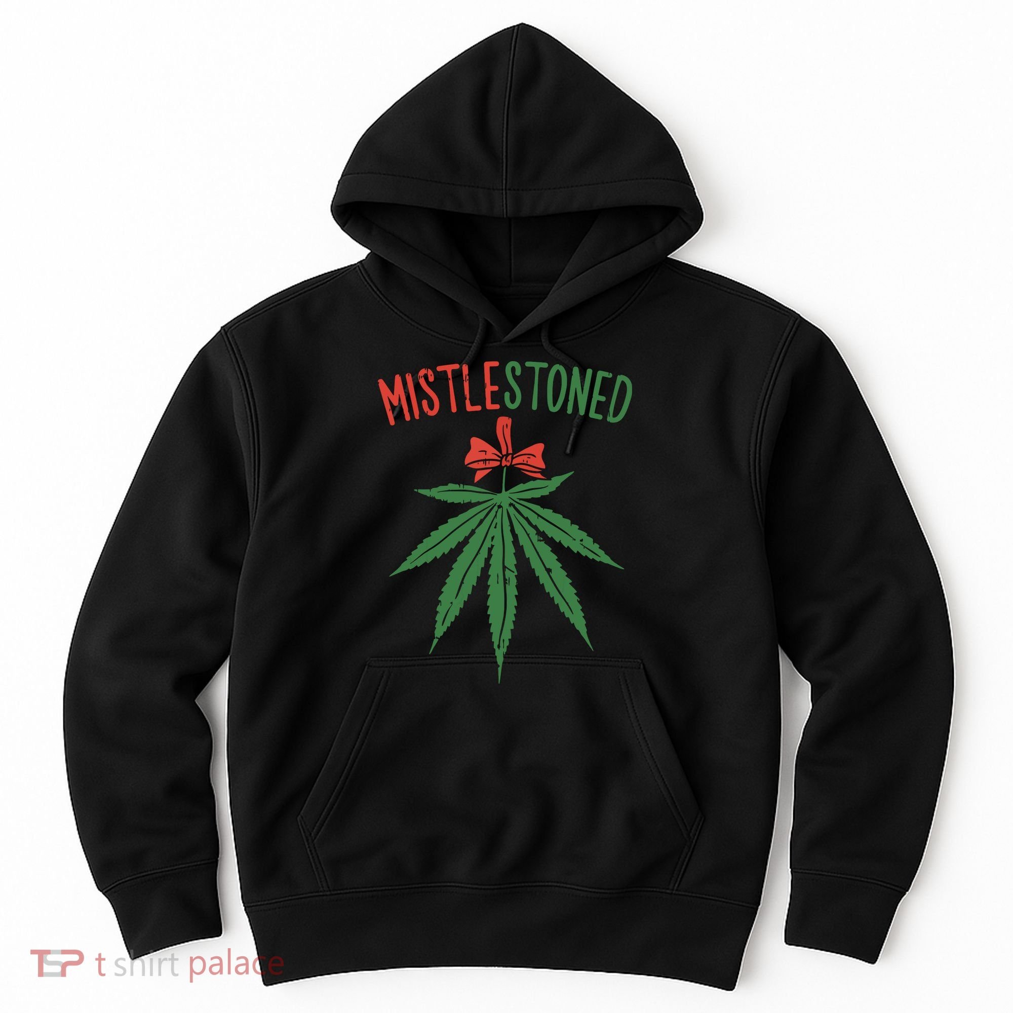 Mistlestoned Shirts Weed Stoner Christmas Gift Marijuana 420 Hoodie
