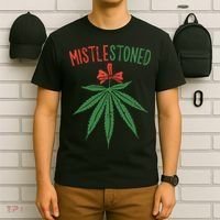 Mistlestoned Shirts Weed Stoner Christmas Gift Marijuana 420 T-Shirt thumb 6