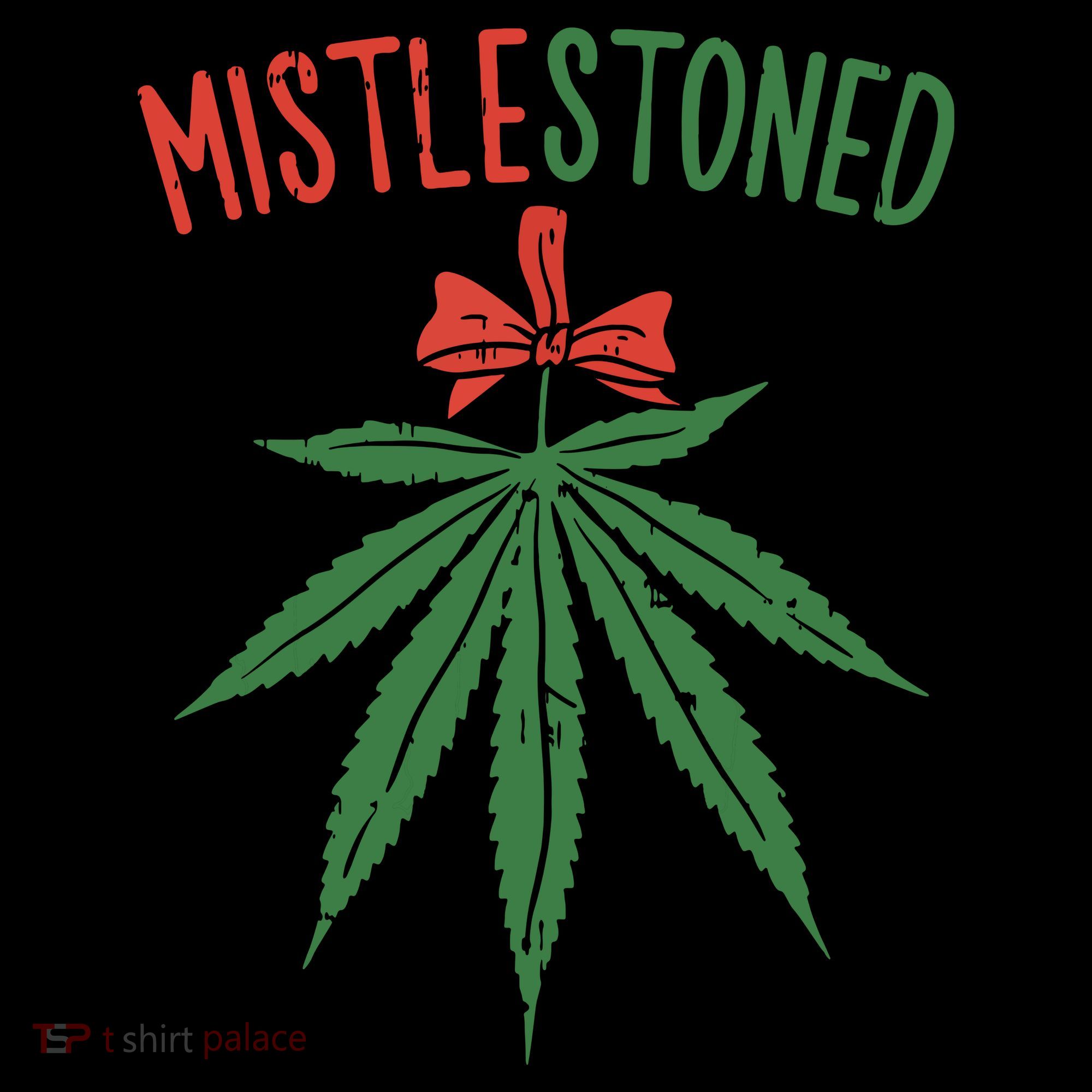 Mistlestoned Shirts Weed Stoner Christmas Gift Marijuana 420 Women's Hoodie
