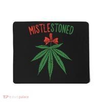Mistlestoned Shirts Weed Stoner Christmas Gift Marijuana 420 Mousepad thumb 0