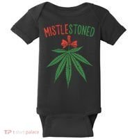 Mistlestoned Shirts Weed Stoner Christmas Gift Marijuana 420 Baby Bodysuit thumb 0