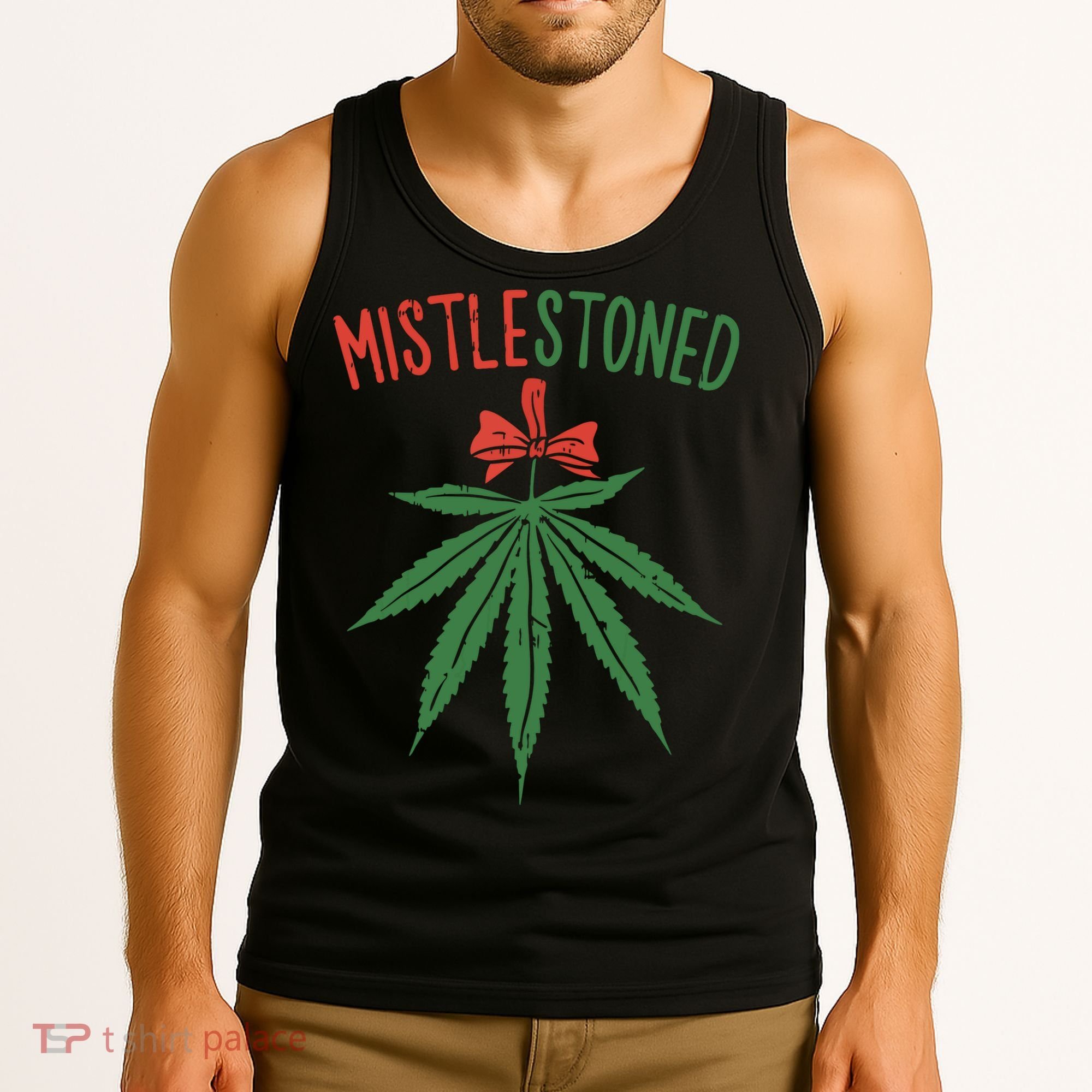 Mistlestoned Shirts Weed Stoner Christmas Gift Marijuana 420 Tank Top