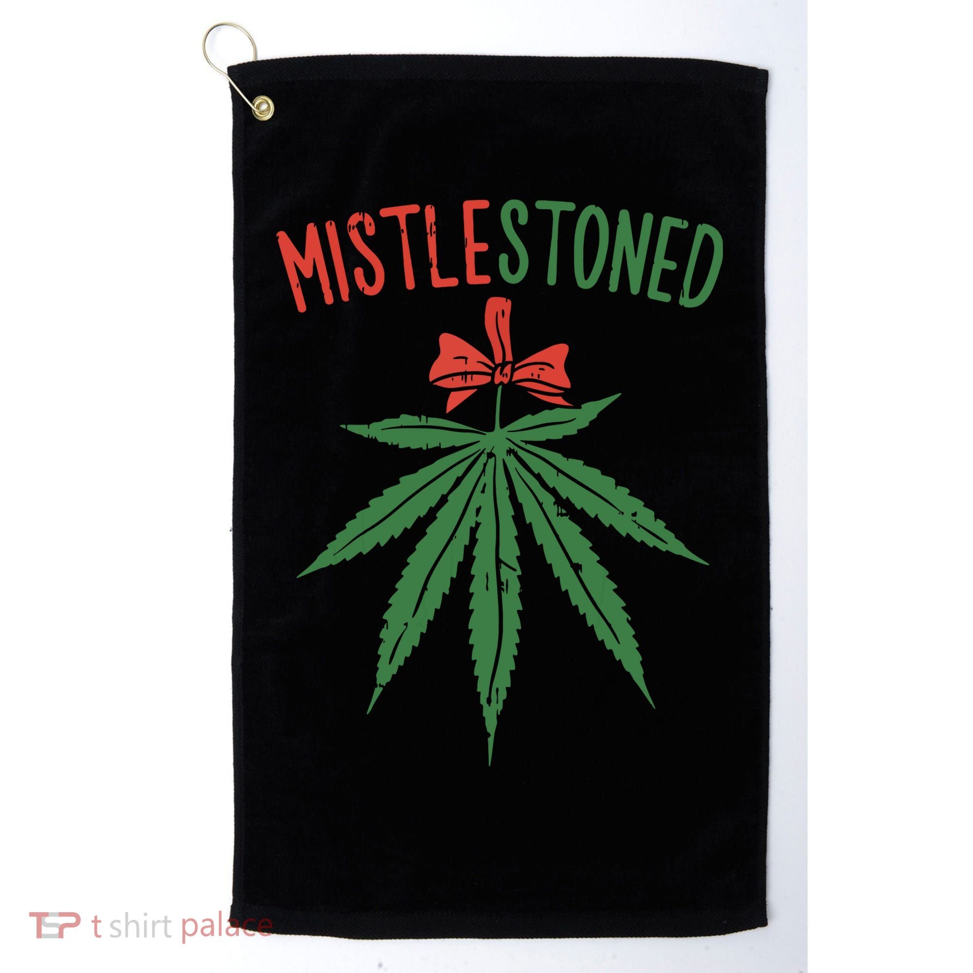 Mistlestoned Shirts Weed Stoner Christmas Gift Marijuana 420 Golf Towel