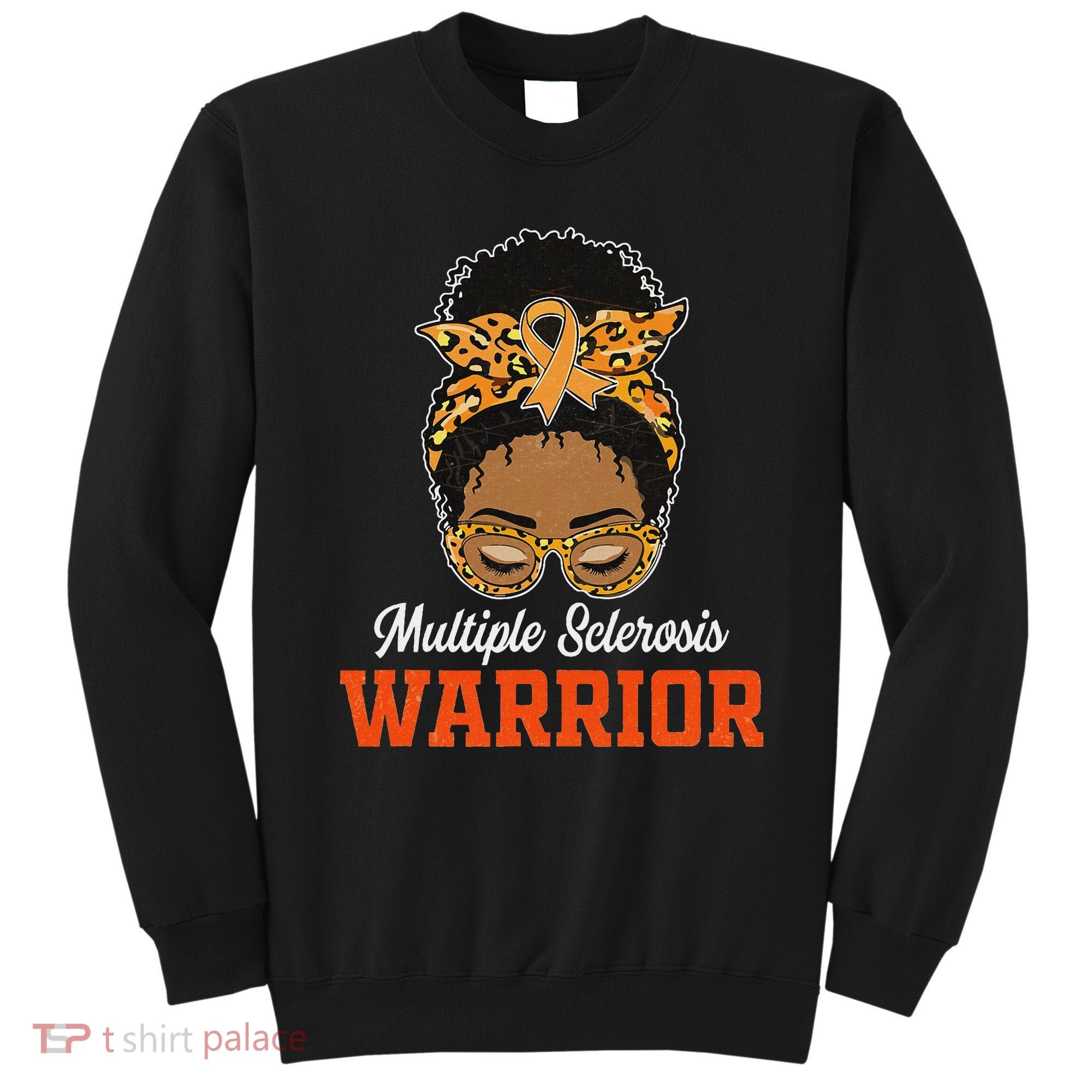 Multiple Sclerosis Warrior Messy Bun Ms Orange Ribbon Sweatshirt