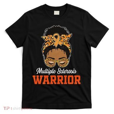 Multiple Sclerosis Warrior Messy Bun Ms Orange Ribbon T-Shirt
