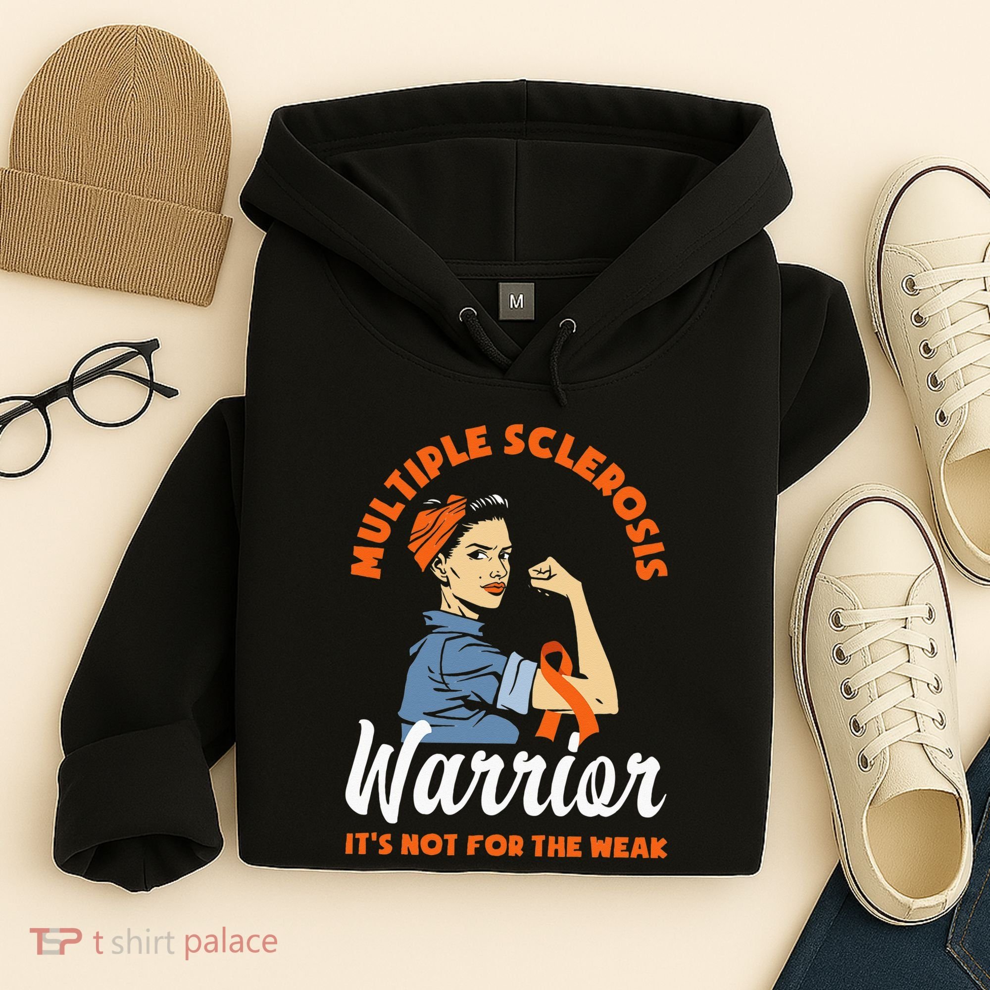 Multiple Sclerosis Warrior Its Not For The Weak MS Hoodie