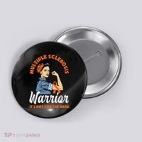 Multiple Sclerosis Warrior Its Not For The Weak MS Button thumb 0