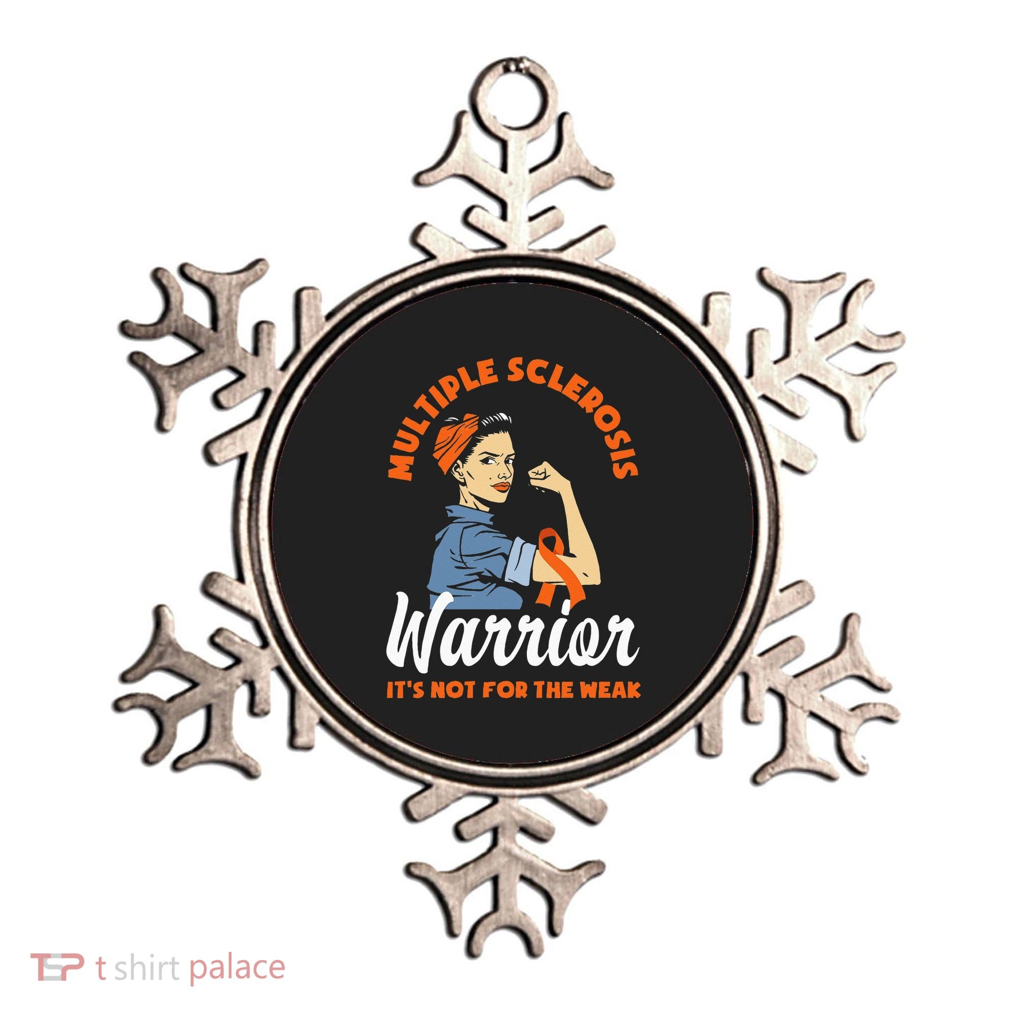 Multiple Sclerosis Warrior Its Not For The Weak MS Ornament