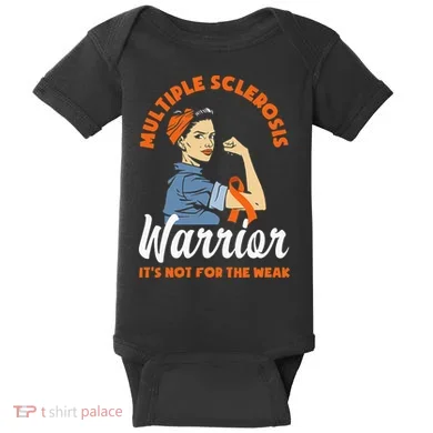 Multiple Sclerosis Warrior Its Not For The Weak MS Baby Bodysuit