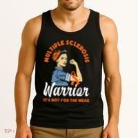 Multiple Sclerosis Warrior Its Not For The Weak MS Tank Top thumb 3