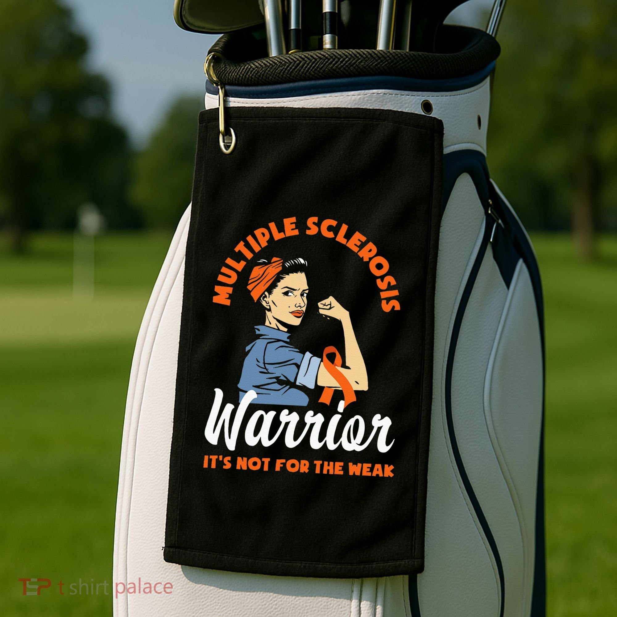 Multiple Sclerosis Warrior Its Not For The Weak MS Golf Towel