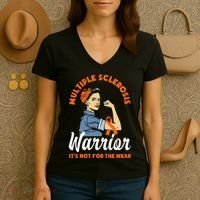 Multiple Sclerosis Warrior Its Not For The Weak MS Women's V-Neck T-Shirt thumb 3
