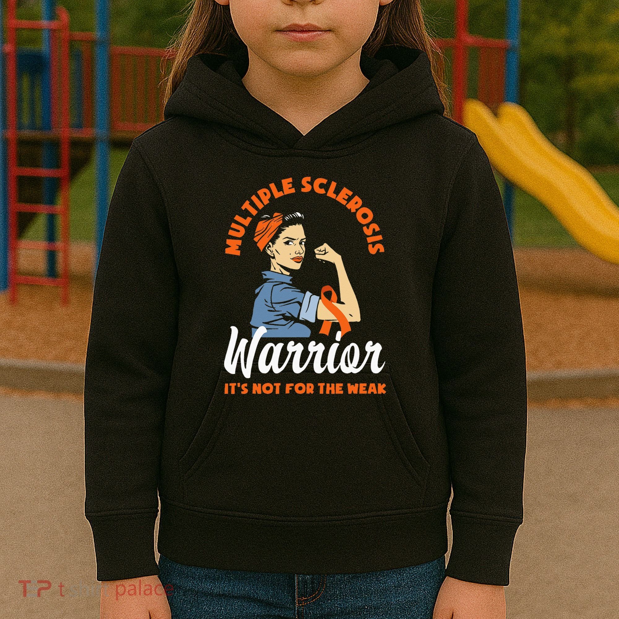 Multiple Sclerosis Warrior Its Not For The Weak MS Kids Hoodie