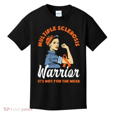 Multiple Sclerosis Warrior Its Not For The Weak MS Kids T-Shirt