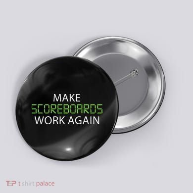 Make Scoreboards Work Again Baseball Premium Button