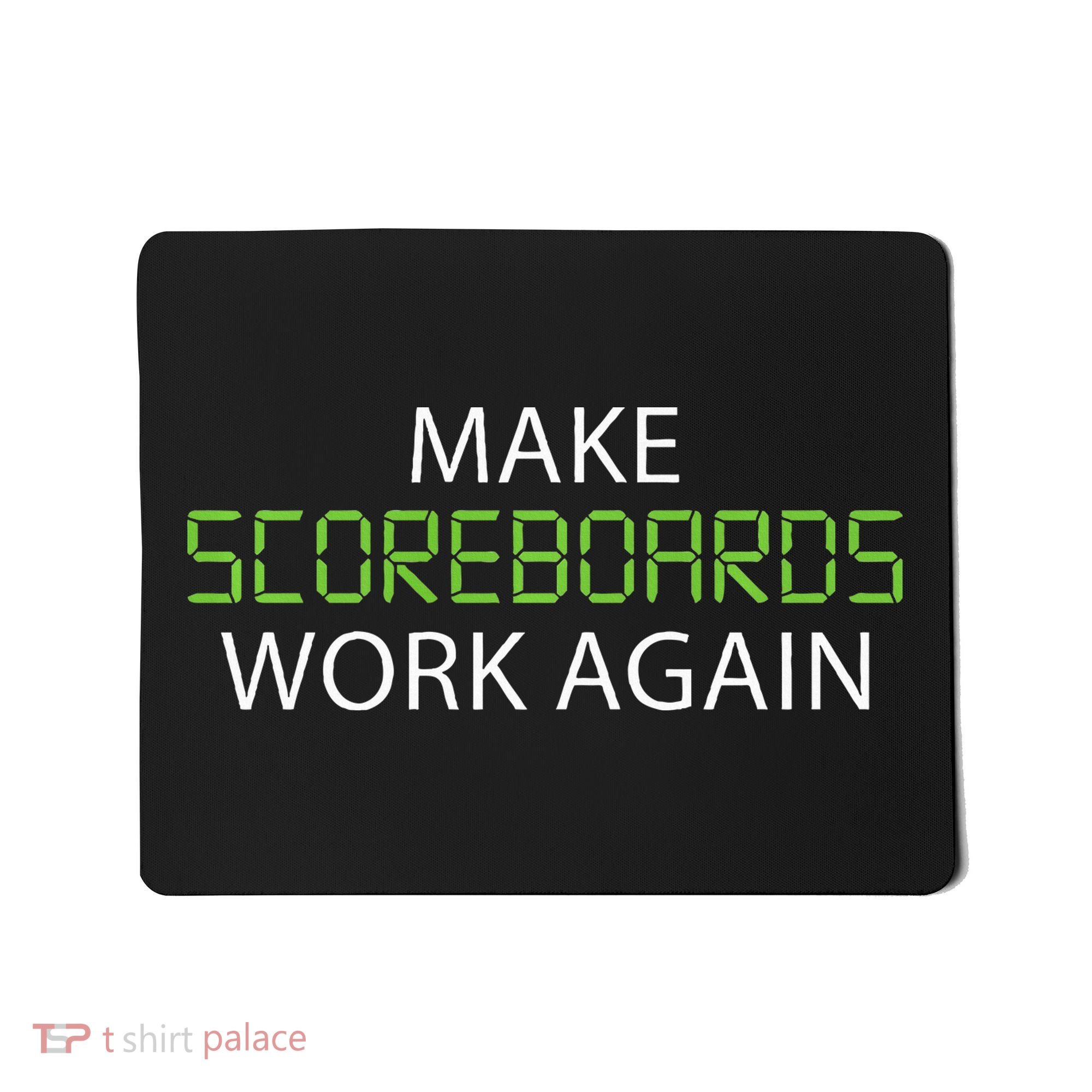Make Scoreboards Work Again Baseball Premium Mousepad