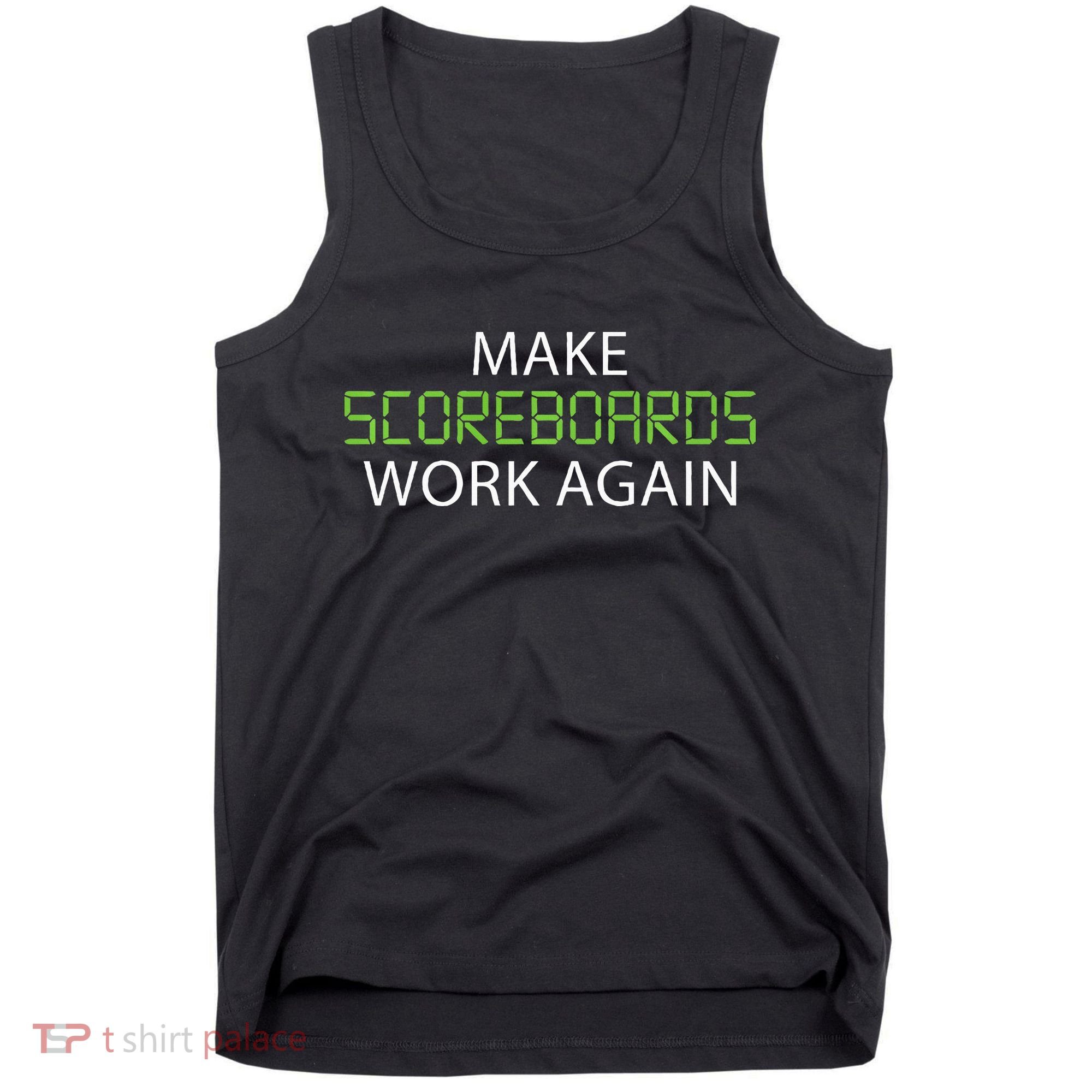 Make Scoreboards Work Again Baseball Premium Tank Top