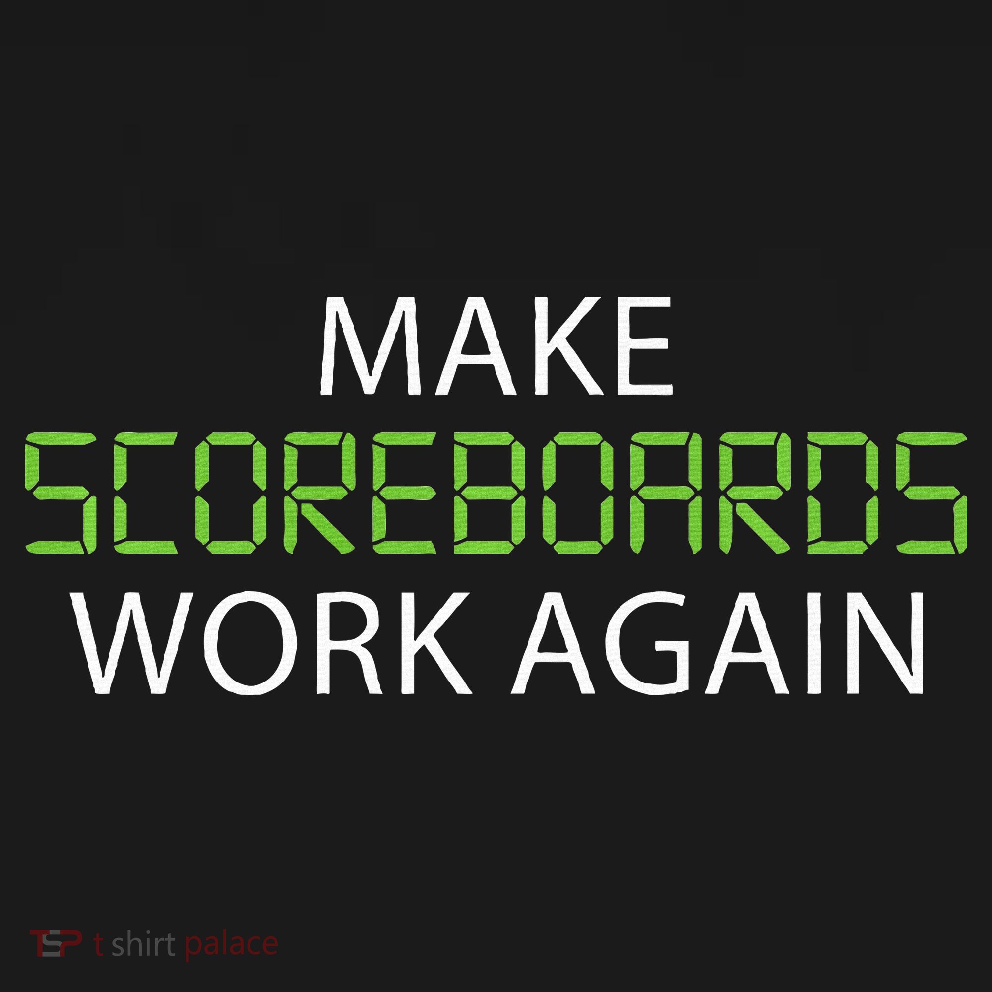 Make Scoreboards Work Again Baseball Premium Tank Top