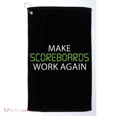 Make Scoreboards Work Again Baseball Premium Golf Towel