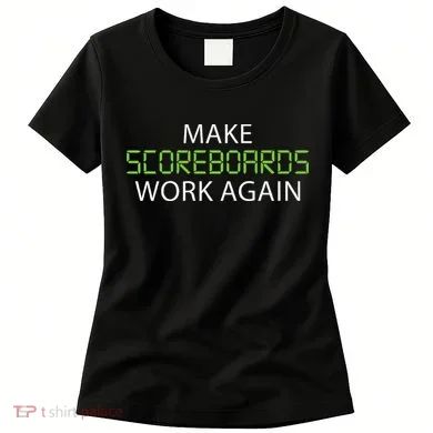 Make Scoreboards Work Again Baseball Premium Women's T-Shirt