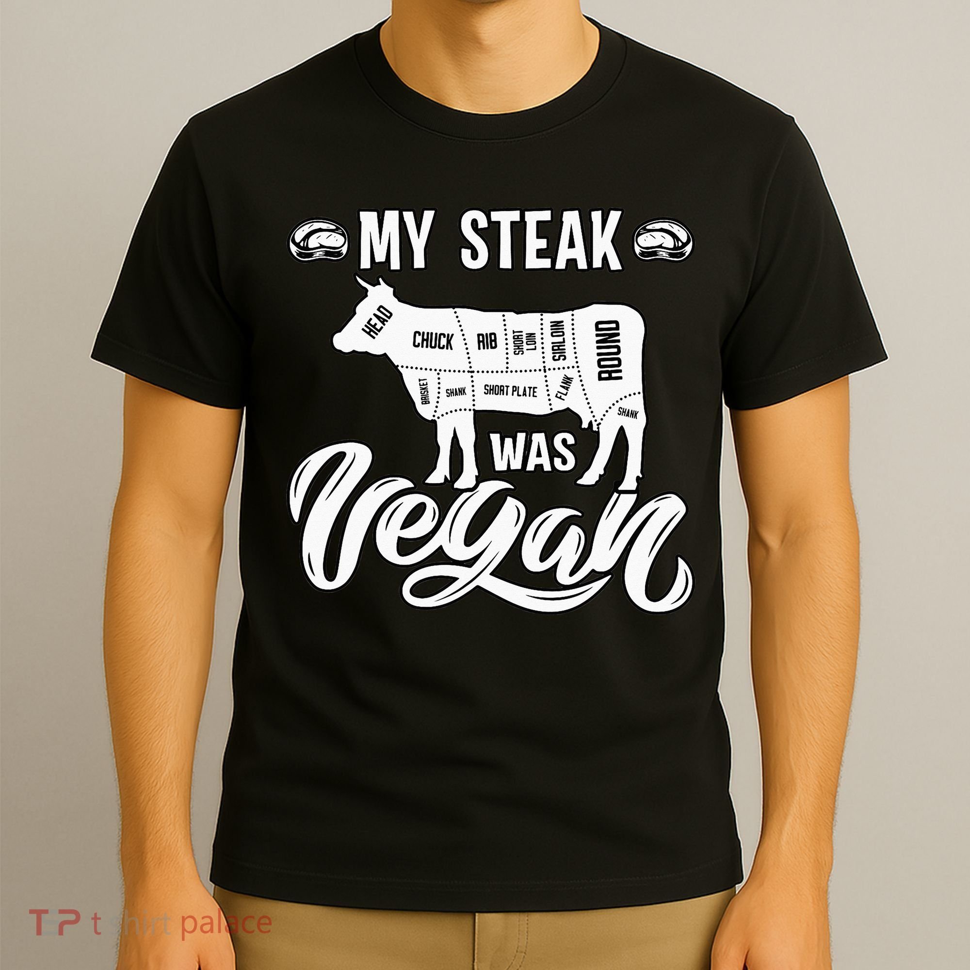 My Steak was Vegan Anti Vegan Meat Lover Funny Saying T-Shirt