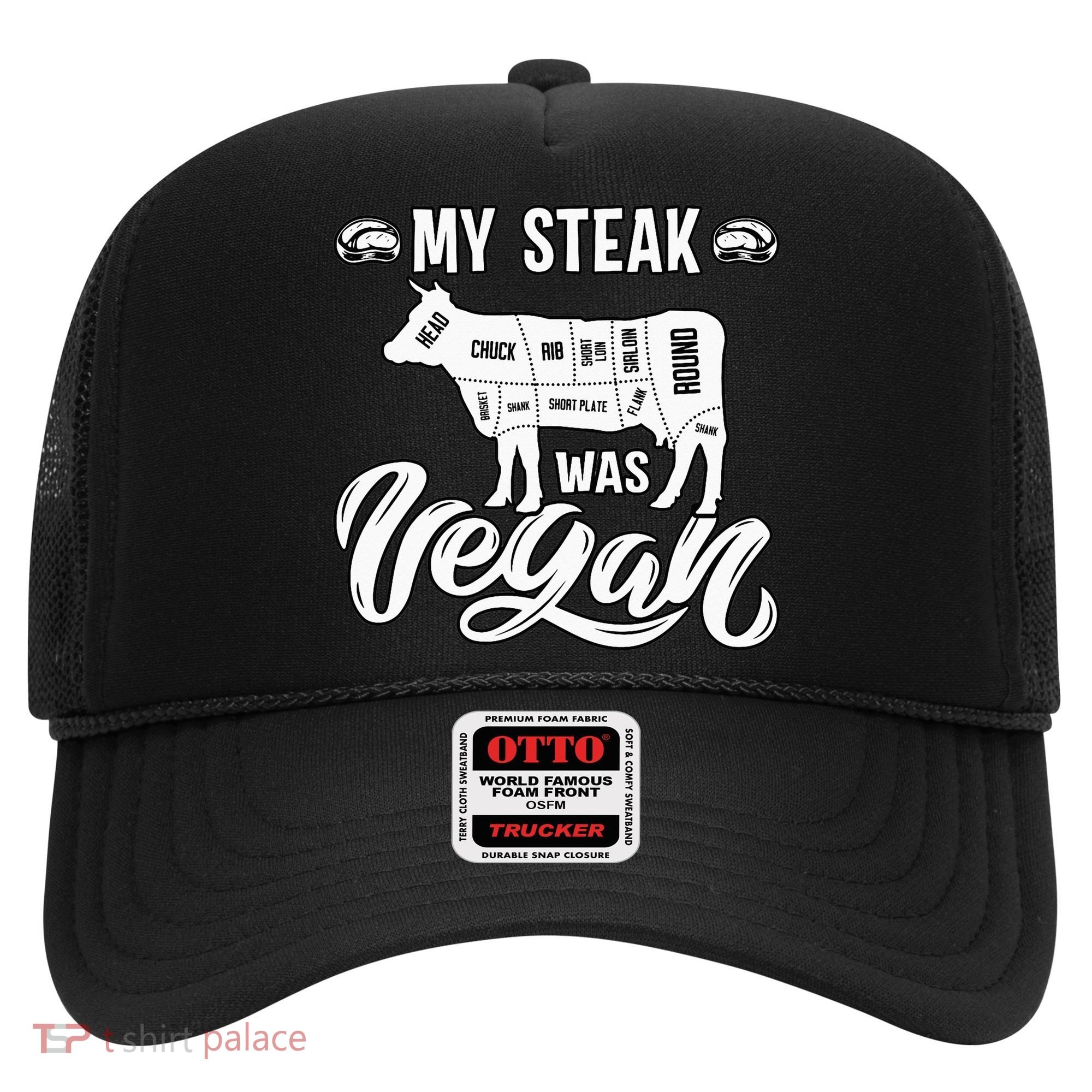 My Steak was Vegan Anti Vegan Meat Lover Funny Saying Hat