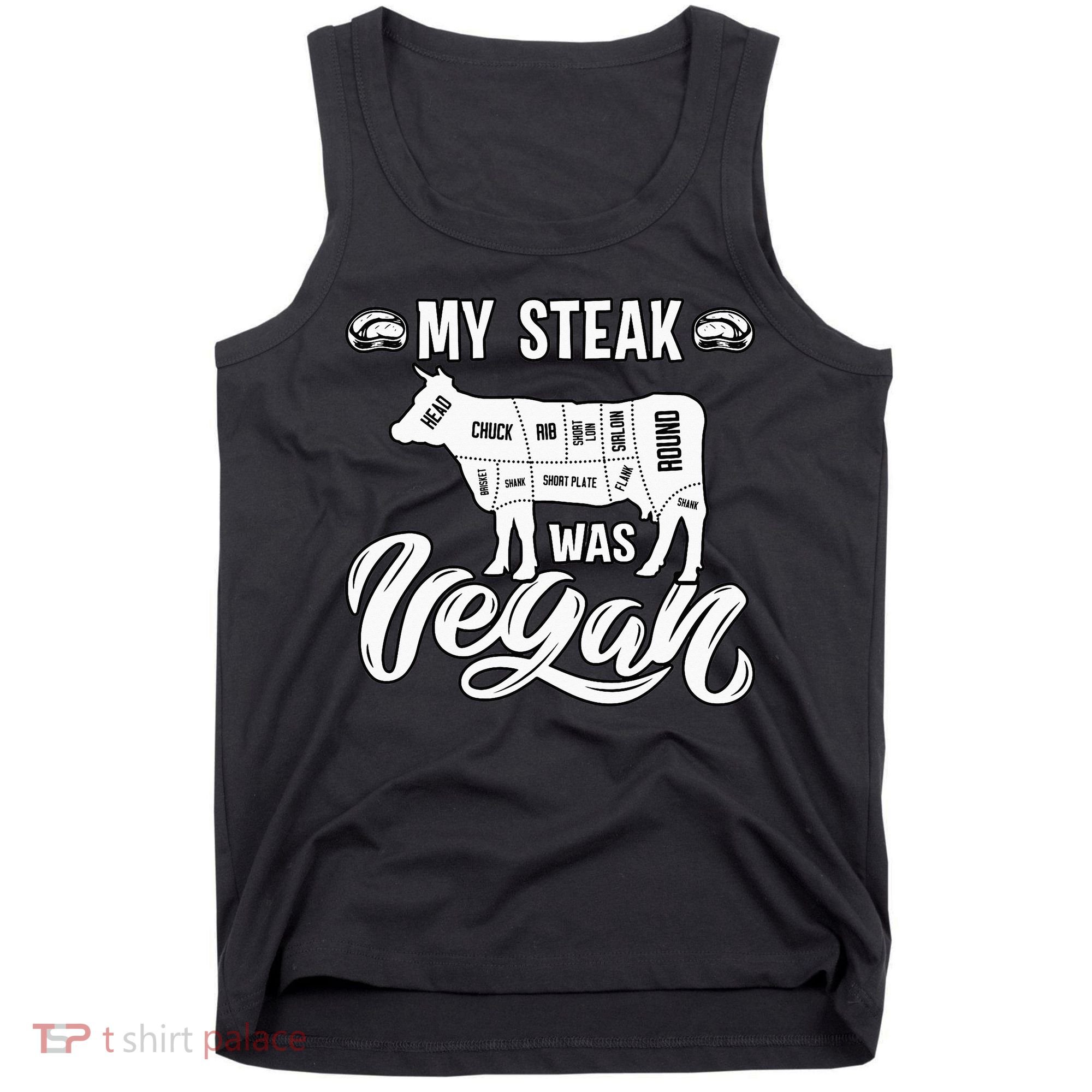 My Steak was Vegan Anti Vegan Meat Lover Funny Saying Tank Top