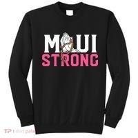 Maui Strong Wildfire Relief All Profits Will Be Donated Sweatshirt thumb 0