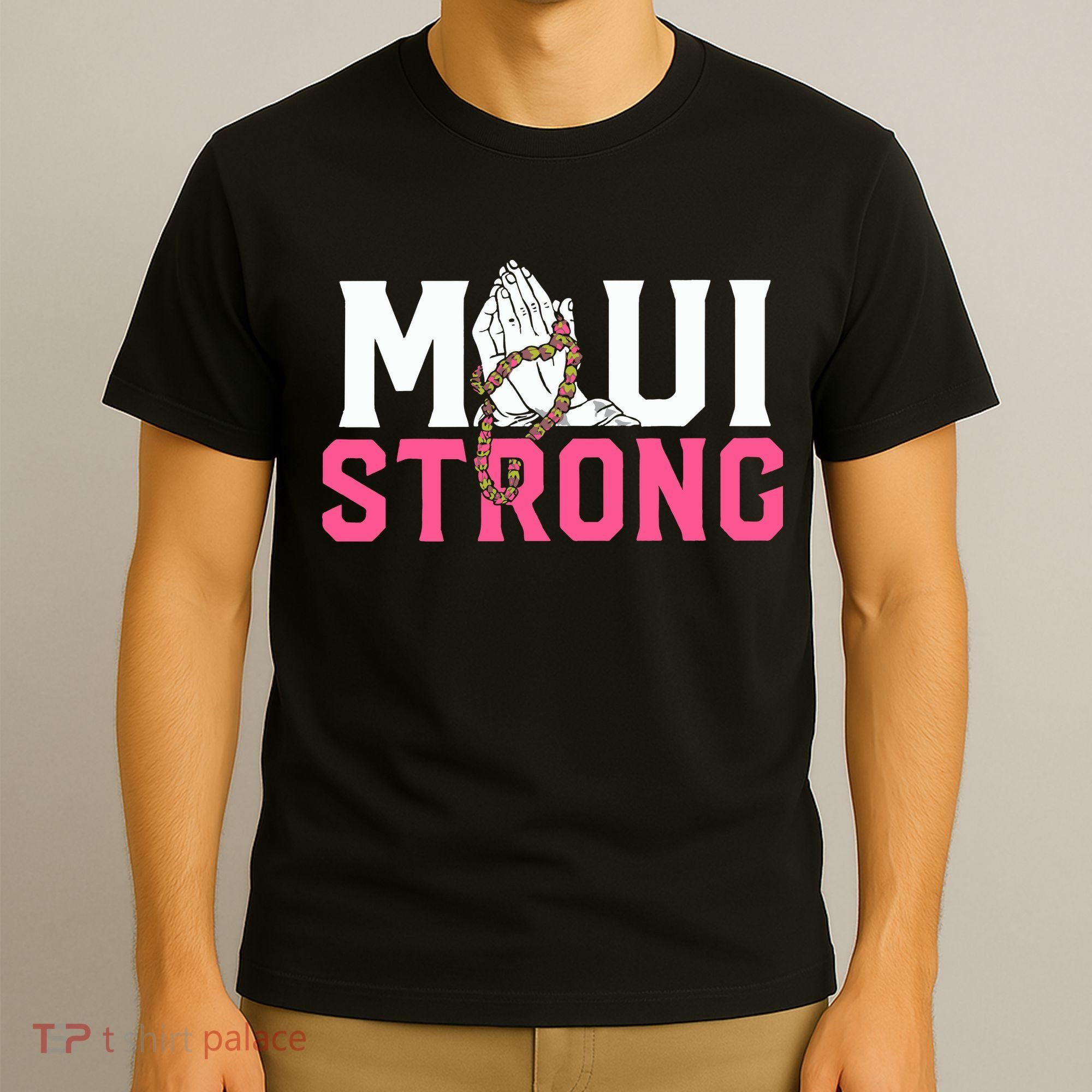 Maui Strong Wildfire Relief All Profits Will Be Donated T-Shirt