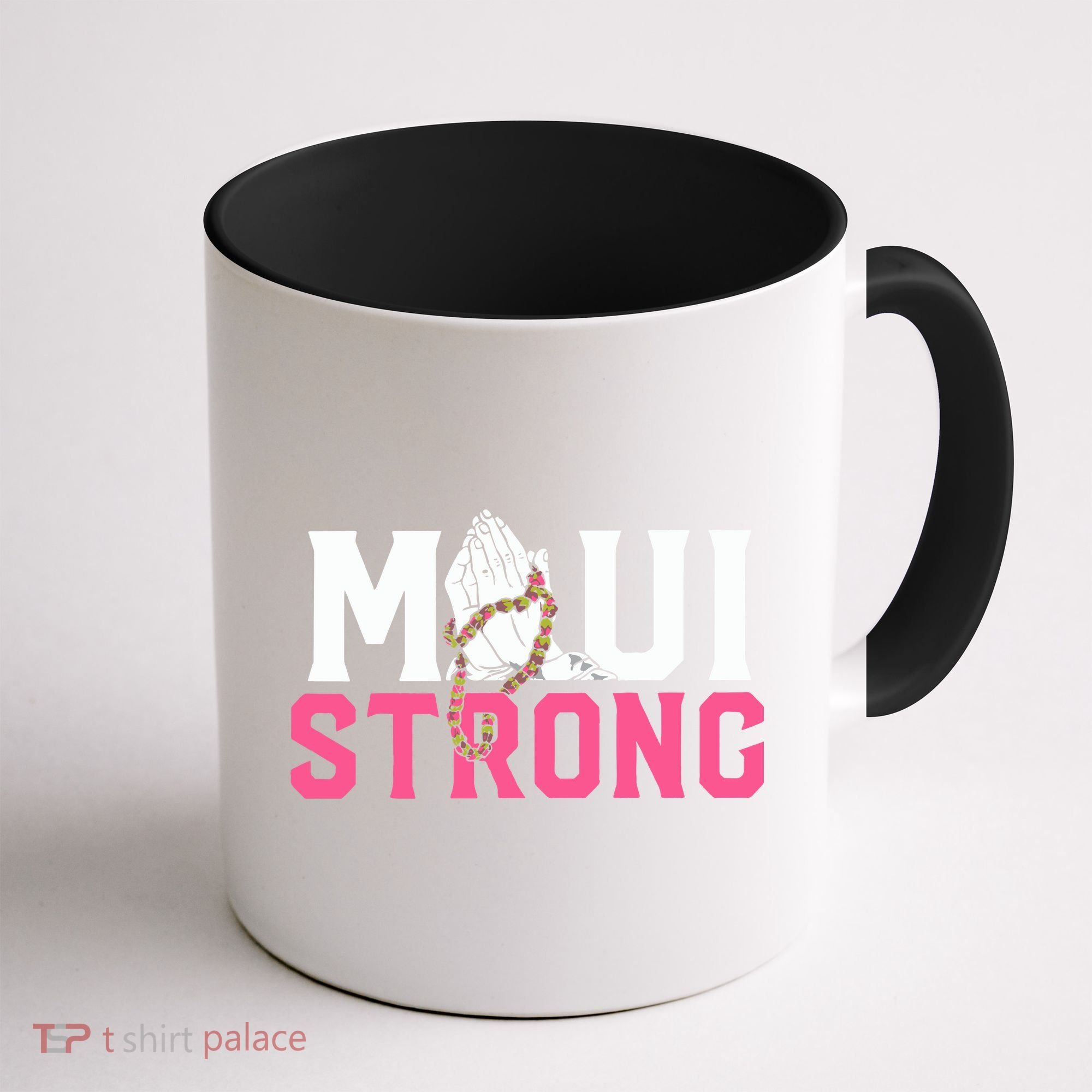 Maui Strong Wildfire Relief All Profits Will Be Donated Coffee Mug