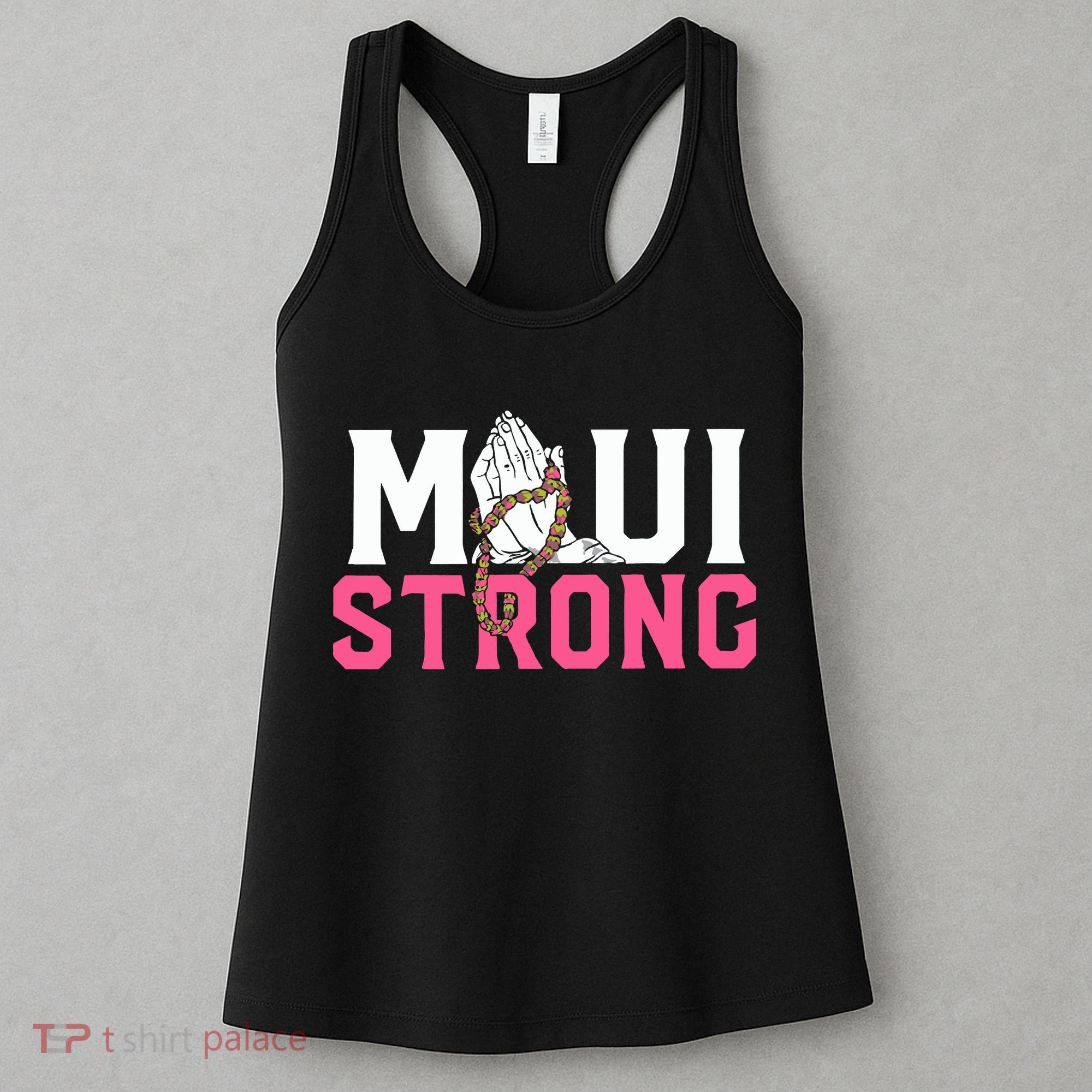 Maui Strong Wildfire Relief All Profits Will Be Donated Women's Tank Top