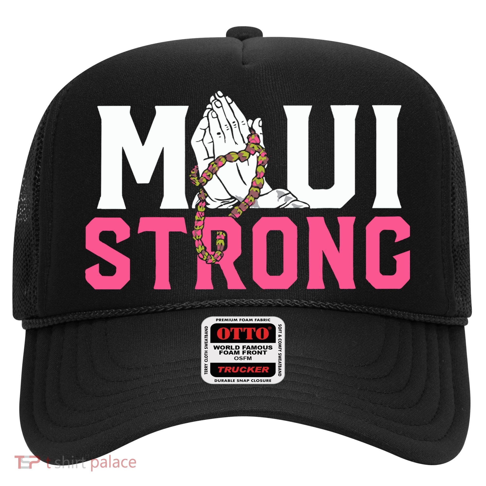 Maui Strong Wildfire Relief All Profits Will Be Donated Hat