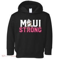 Maui Strong Wildfire Relief All Profits Will Be Donated Toddler Hoodie thumb 0