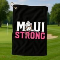 Maui Strong Wildfire Relief All Profits Will Be Donated Golf Towel thumb 1