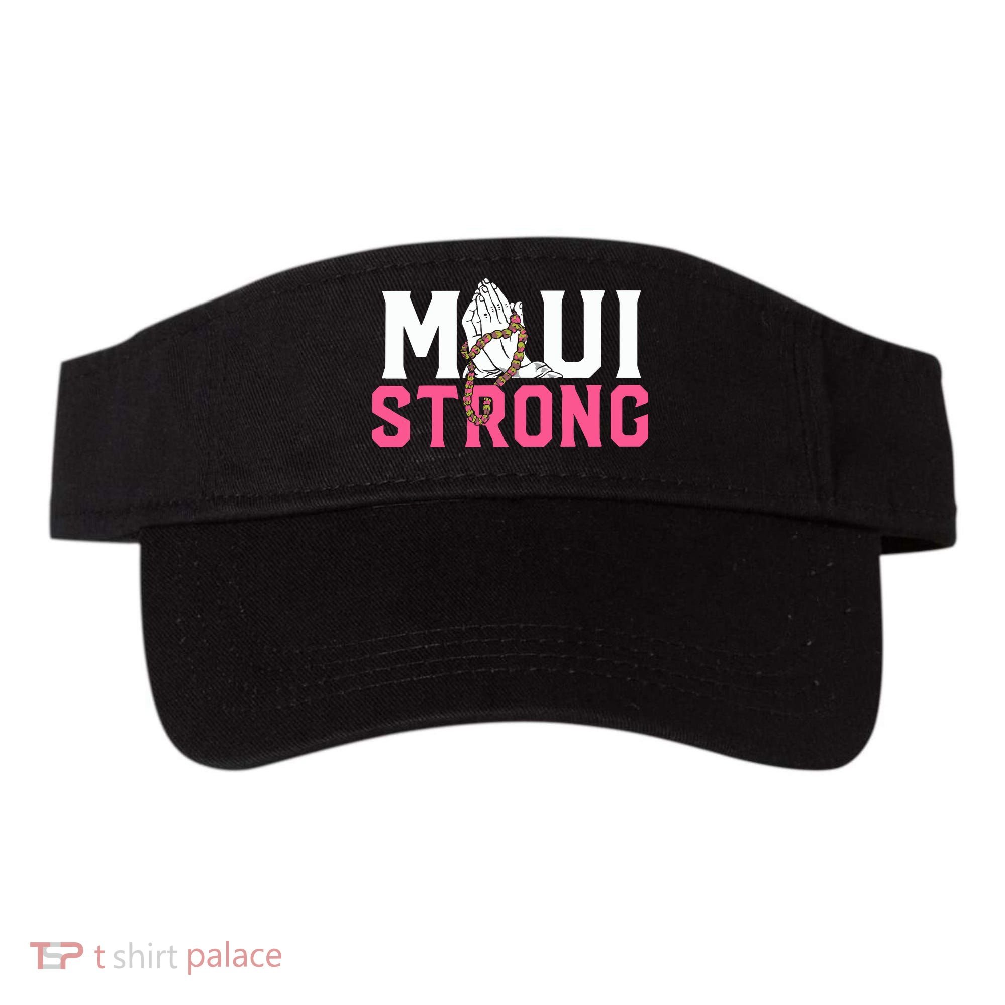 Maui Strong Wildfire Relief All Profits Will Be Donated Visor