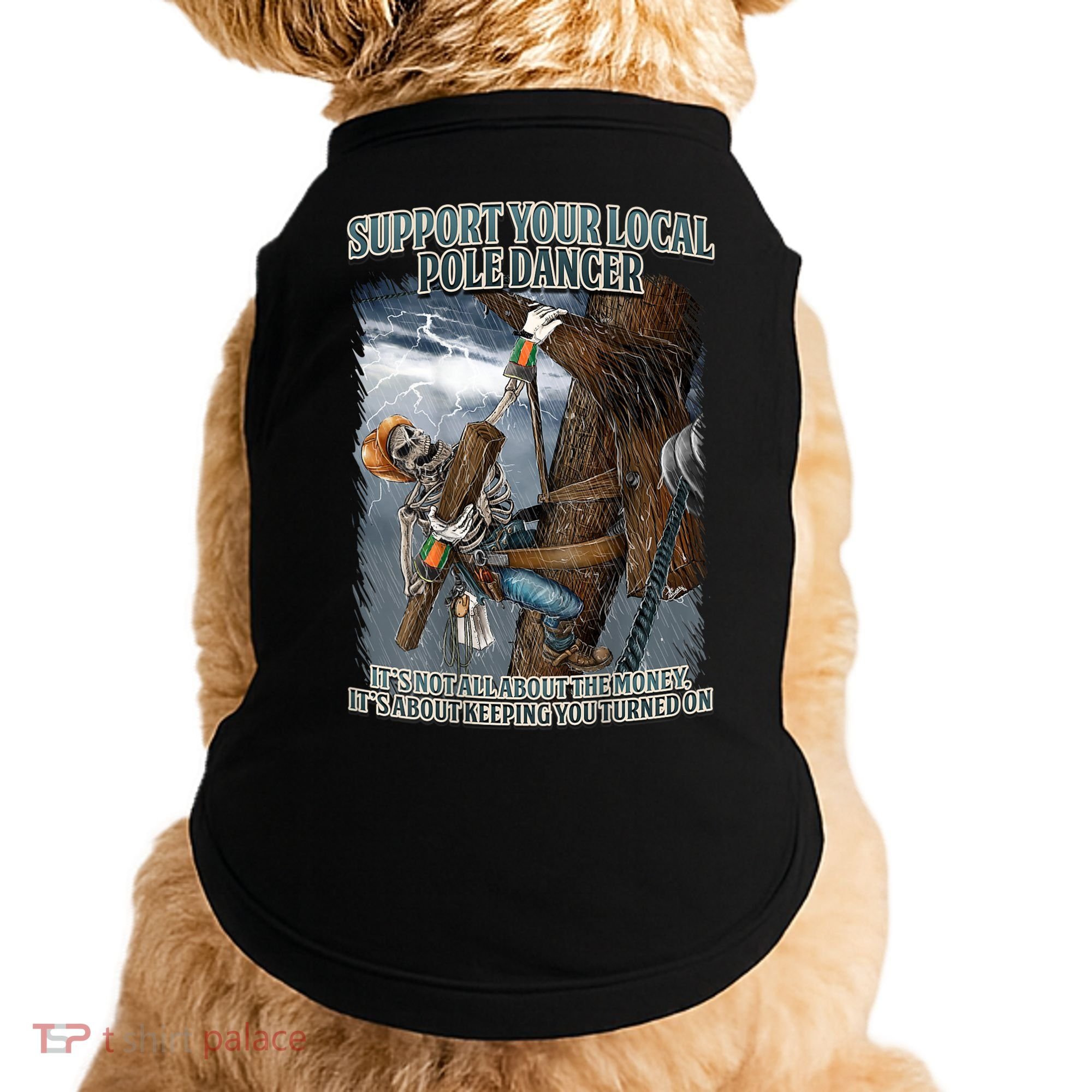 Mens Support Your Local Pole Dancer Lineman Doggie Tank