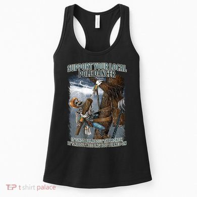 Mens Support Your Local Pole Dancer Lineman Women's Tank Top