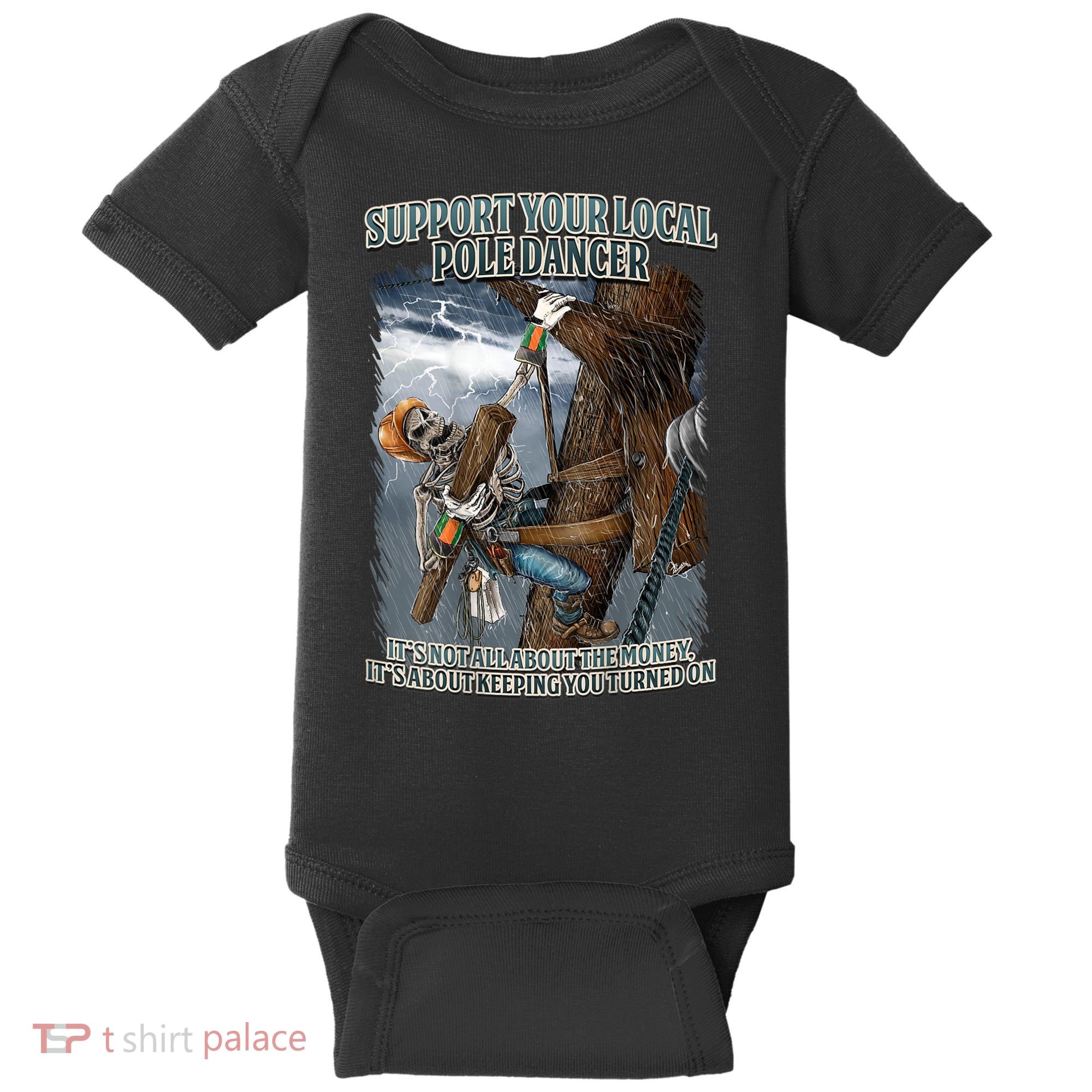 Mens Support Your Local Pole Dancer Lineman Baby Bodysuit