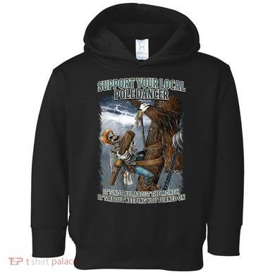 Mens Support Your Local Pole Dancer Lineman Toddler Hoodie